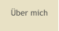 Über mich
